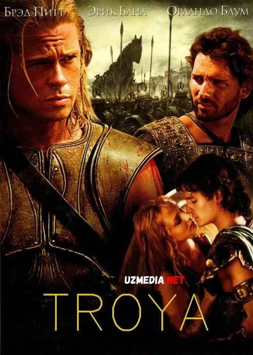 Троя / Troy / Troya 2004 Uzbek tilida O'zbekcha tarjima kino HD tas-ix skachat download