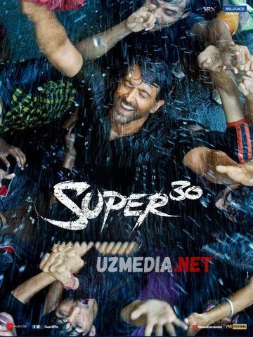 Супер 30 / Super 30 / Ustoz va 30 shogird Hind kino Uzbek tilida O'zbekcha tarjima kino 2019 Full HD Premyera! Супер 30 / Super 30 / Ustoz va 30 shogird Hind kino Uzbek tilida O'zbekcha tarjima kino 2019 Full HD Premyera!