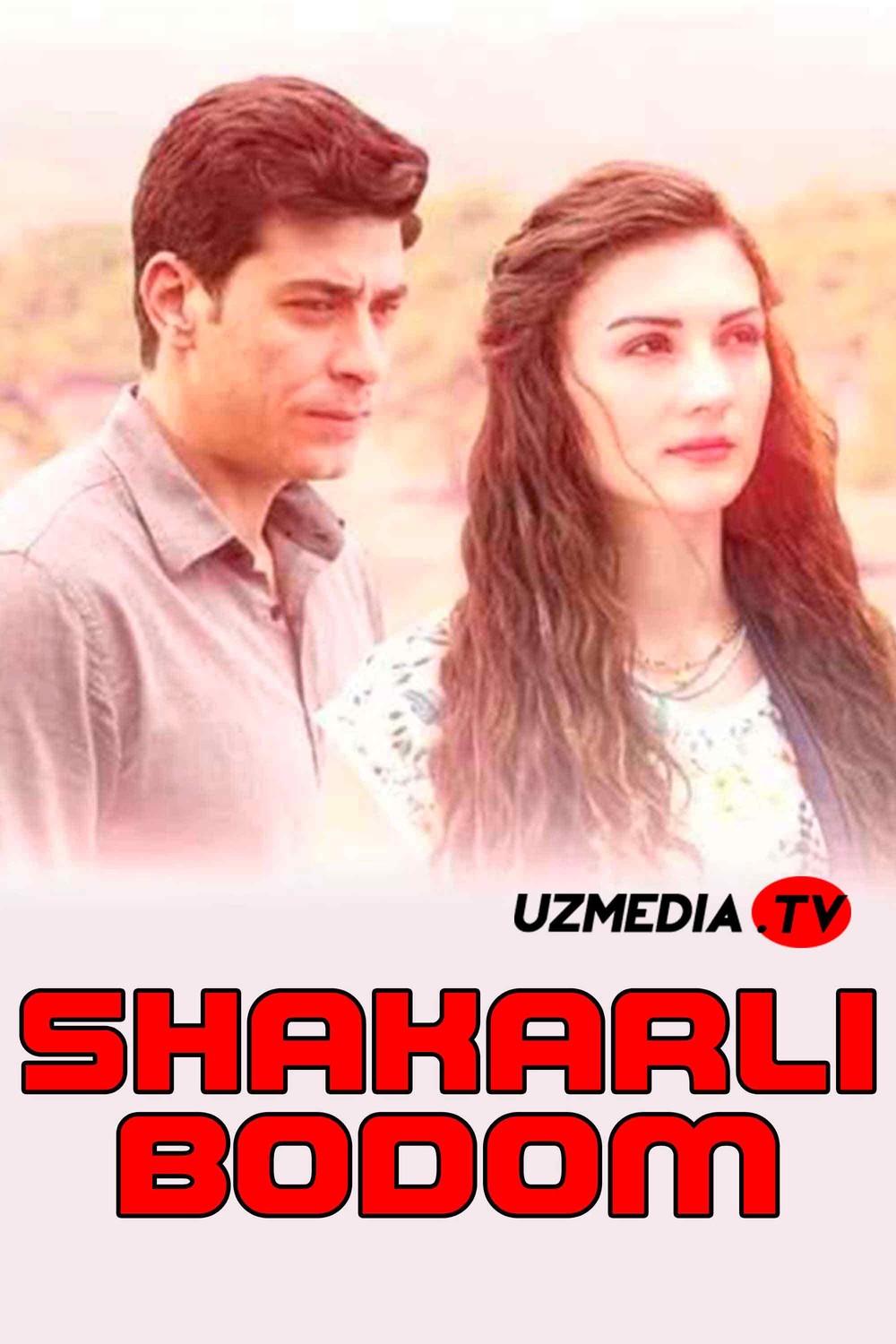 Shakarli bodom Turk kino Barcha qismlari 1-2-3-4-5 Uzbek tilida O'zbekcha tarjima kino Full HD skachat