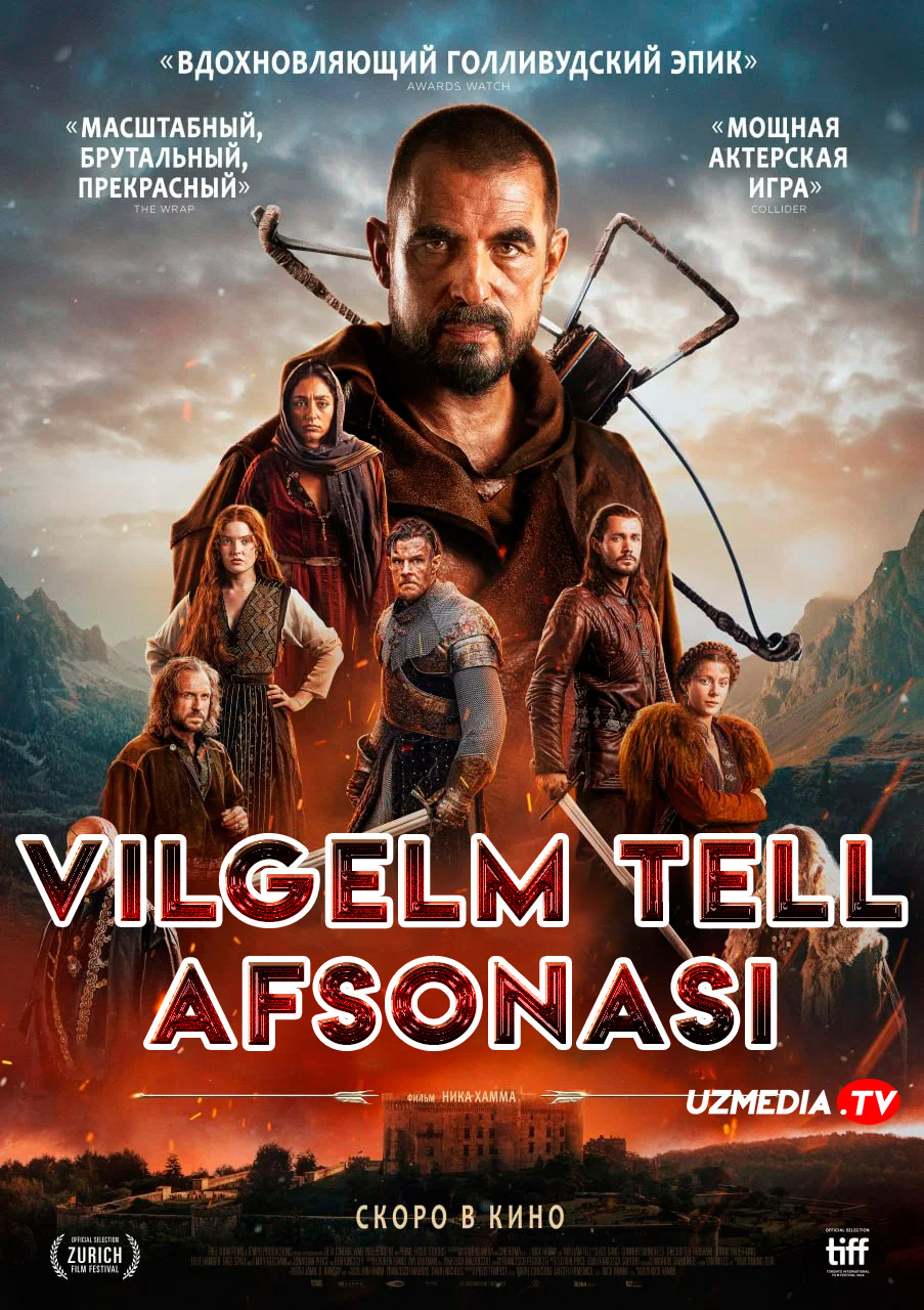 Vilgelm Tell afsonasi / William Tell haqida afsona Britaniya filmi Uzbek tilida O'zbekcha 2024 tarjima kino Full HD tas-ix skachat