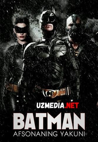 BATMAN | BETMEN: AFSONANING QAYTISHI / QORA RITSAR Uzbek tilida O'zbekcha tarjima kino 2012 HD