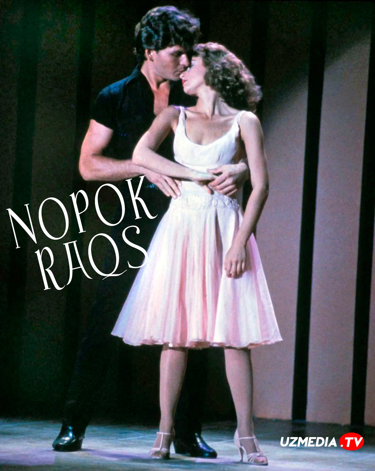 Ilk muhabbat / Nopok raqs AQSh retro filmi Uzbek tilida O'zbekcha 1987 tarjima kino Full HD tas-ix skachat Ilk muhabbat / Nopok raqs AQSh retro filmi Uzbek tilida O'zbekcha 1987 tarjima kino Full HD tas-ix skachat