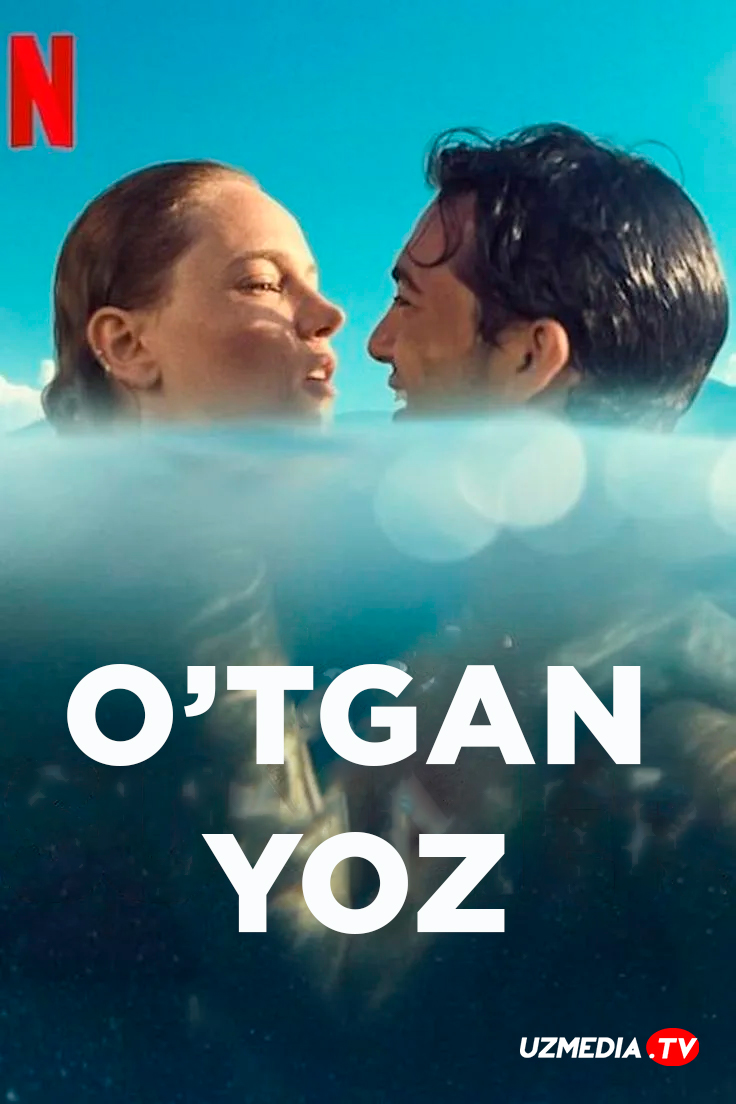 Unutilmas yoz / O'tgan yoz Turk kino Uzbek tilida O'zbekcha 2021 tarjima kino Full HD tas-ix skachat Unutilmas yoz / O'tgan yoz Turk kino Uzbek tilida O'zbekcha 2021 tarjima kino Full HD tas-ix skachat