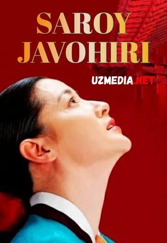 Saroy javoxiri 1-54 Koreya Seriali Uzbek tilida Barcha Qismlar
