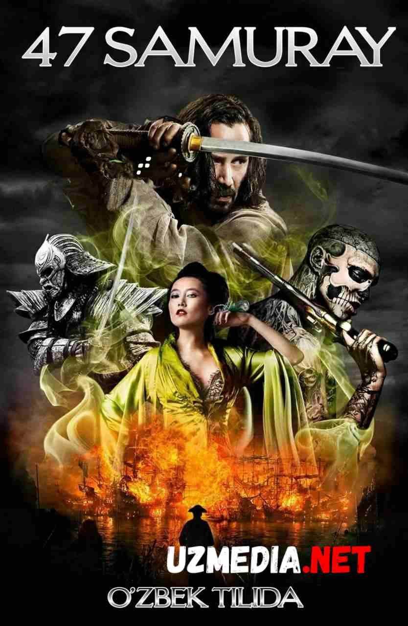 47 samuray / 47 ronin Uzbek tilida O'zbekcha tarjima kino 2013 HD tas-ix skachat