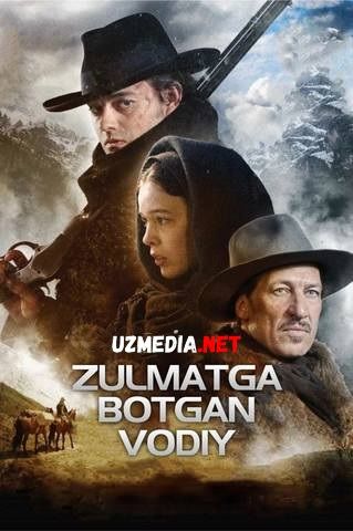 Zulmatga Botgan Vodiy / Zulmatga cho'milgan Qora Vodiy Uzbek tilida O'zbekcha tarjima kino 2014 HD skachat