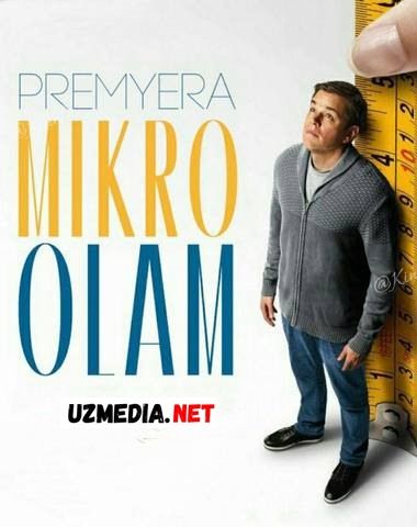 Mo'jaz Dunyo / Mikro Olam / Koroche Uzbek tilida O'zbekcha tarjima kino 2017 HD