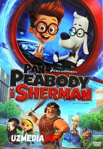 Pibody / Pibodi va Sherman Sarguzashtlari Multfilm Uzbek tilida O'zbekcha tarjima 2014 HD skachat