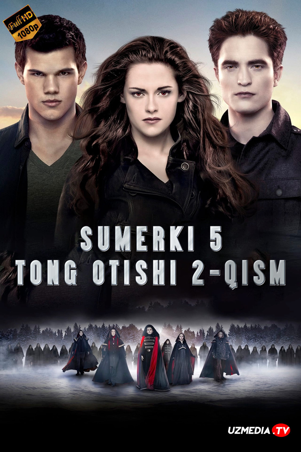 Sumerki 5: Saga Tong Otishi 2 / Quyosh chiqishi 2 Uzbek tilida O'zbekcha 2012 tarjima kino Full HD skachat