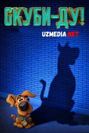 Skubi-Du / Scubi Du / Scoob Multfilm 2020 Premyera! Uzbek tilida O'zbekcha tarjima kino HD tasix skachat