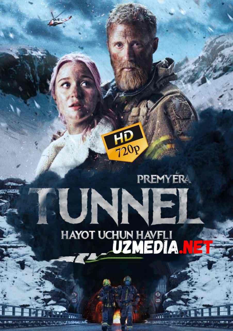 Tunnel: Hayot uchun xavfli / Tunel / Tonnel Premyera 2019 Uzbek tilida O'zbekcha tarjima kino 2019 HD skachat