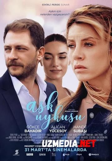 Ish uyqusi / Sevgi uyqusi / Sevgi orzusi Turk kino Uzbek tilida O'zbekcha tarjima kino 2017 HD tasix skachat
