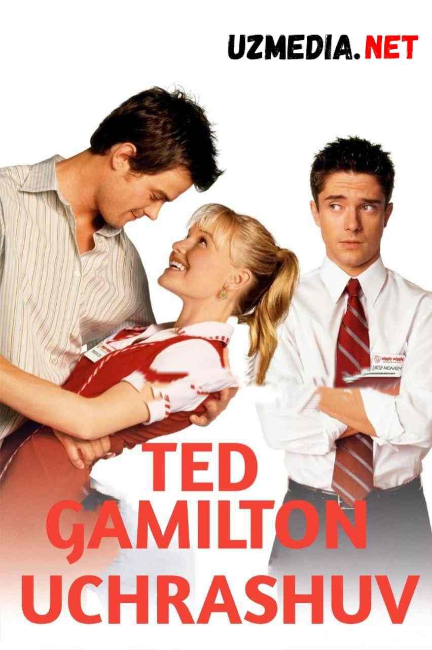 Ted Gamilton Bilan Uchrashuv / Yulduz bilan uchrashuv / Tad Hamilton bilan uchrashuv Uzbek tilida O'zbekcha tarjima kino 2004 HD skachat