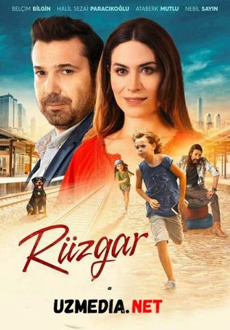 Ruzgar / Ryuzgar / O'zgar Turk kino Uzbek tilida O'zbekcha tarjima kino 2018 HD skachat