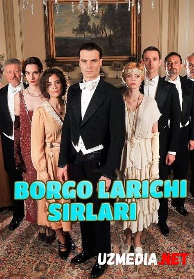 Borgo Larichi Sirlari / Larici siri Italiya Seriali Barcha Qismlar Uzbek tilida O'zbekcha tarjima kino 2014 HD skachat