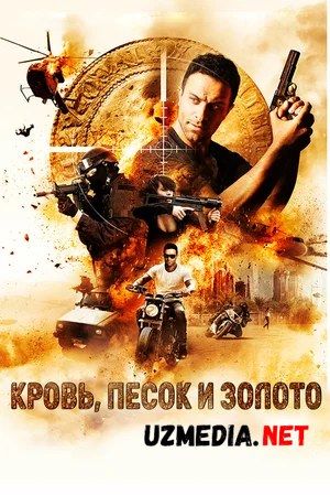 Qon, qum va oltin Uzbek tilida O'zbekcha tarjima kino 2017 HD tas-ix skachat