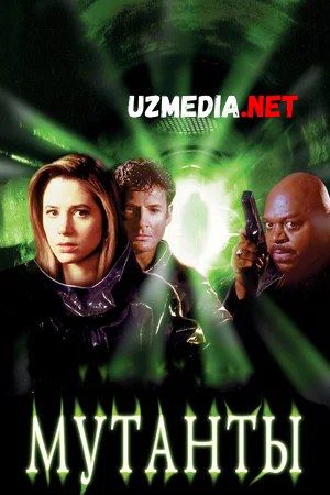 Mutantlar / Mutandlar Uzbek tilida O'zbekcha tarjima kino 1997 HD tas-ix skachat