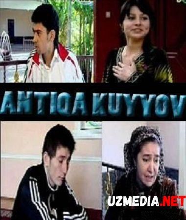 Antiqa kuyov  | Антика куёв  (Komedia serial) Barcha qismlar HD tas-ix skachat