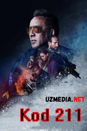 Kod 211 / Code 211 / Talonchilik: 211 kodi Premyera Uzbek tilida O'zbekcha tarjima kino 2018 HD tas-ix skachat