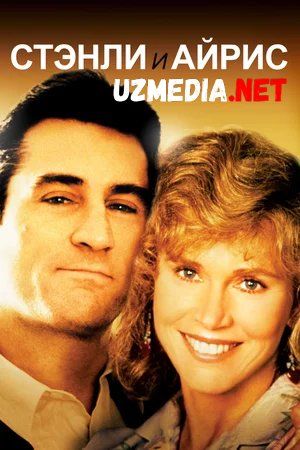 Stenli va Iris / Stenli va Ayris Uzbek tilida O'zbekcha tarjima kino 1989 HD tas-ix skachat