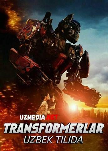 Transformerlar 1 Uzbek tilida O'zbekcha tarjima kino 2007 HD tas-ix skachat