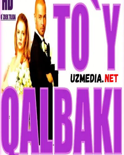 Qalbaki to'y / Nikoh / Nikox Uzbek tilida O'zbekcha tarjima kino 2009 HD tas-ix skachat