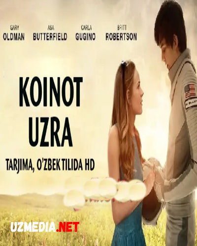 Koinot uzra / O'rtamizda koinot Uzbek tilida O'zbekcha tarjima kino 2016 HD tas-ix skachat