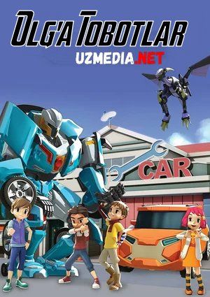 Olg'a Tobotlar / Tobot Multfilm 2020 Barcha (1-100) qismlar) Multfilm Uzbek tilida tarjima HD O'zbek tilida tas-ix skachat