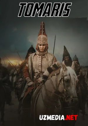 Tomaris / Tomiris Qozoq filmi Uzbek tilida O'zbekcha tarjima kino 2020 HD tas-ix skachat