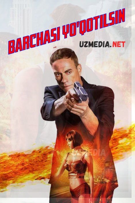 Barchasi yo'qotilsin / Barchasi o'ldirilsin / Barchasi o'limga maxkum Premyera Uzbek tilida O'zbekcha tarjima kino 2017 HD tas-ix