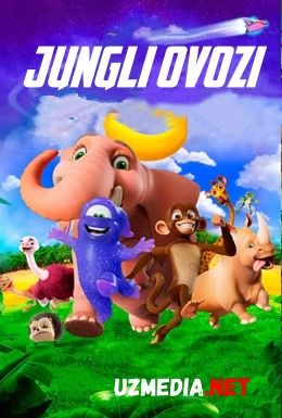 Jungli ovozi Premyera 2020 Multfilm Uzbek tilida tarjima HD O'zbek tilida tas-ix skachat