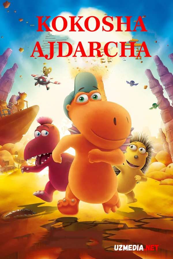 Kokosha - Kichkina Ajdarho / Ajdarcha Multfilm Uzbek tilida O'zbekcha tarjima kino 2014 Full HD tas-ix skachat