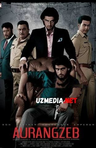 Avrangzeb Hind kino Uzbek tilida O'zbekcha tarjima kino 2013 HD skachat