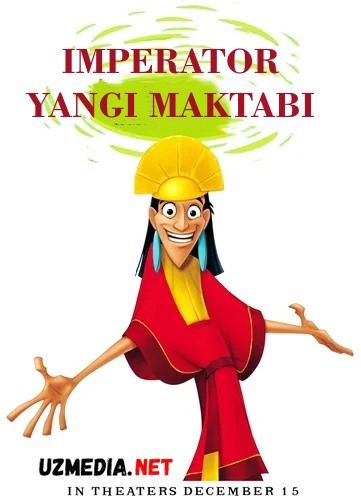 Imperatorning yangi maktabi Multfilm Uzbek tilida tarjima 2006 Full HD O'zbek tilida tas-ix skachat
