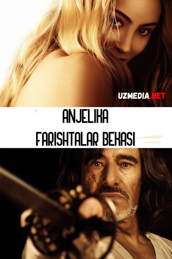 Ajelika: Farishtalar bekasi Fransiya filmi Uzbek tilida O'zbekcha tarjima kino 2013 Full HD tas-ix skachat