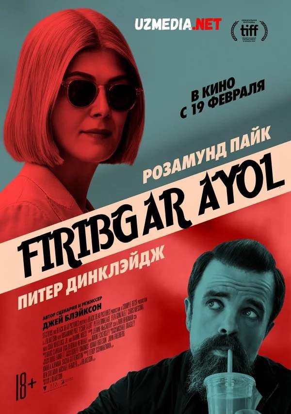 Firibgar ayol / Firibgar oyimcha Premyera 2020 Uzbek tilida O'zbekcha tarjima kino Full HD tas-ix skachat