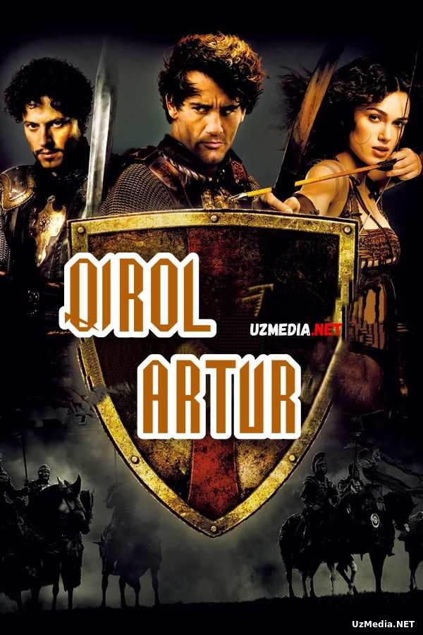 Qirol artur 2004 Uzbek tilida O'zbekcha tarjima kino Full HD tas-ix skachat