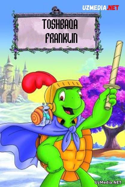 Toshbaqa Franklinning sarguzashtlari Multfilm Uzbek tilida O'zbekcha tarjima kino 2000 Full HD tas-ix skachat