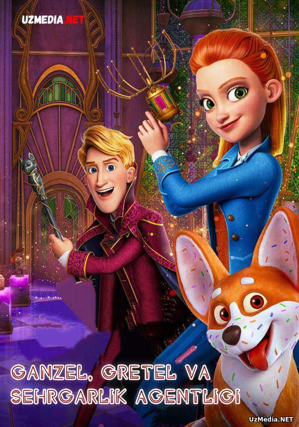 Ganzel, Gretel va sehrgarlar agentligi Premyera 2021 Multfilm Uzbek tilida tarjima Full HD O'zbek tilida tas-ix skachat
