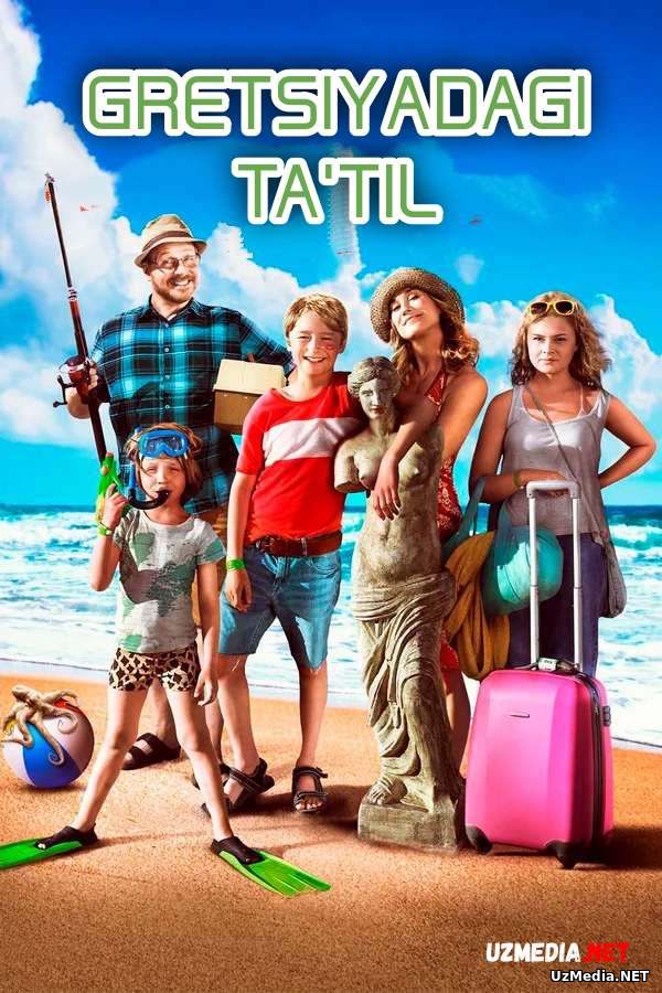 Gretsiyadagi ta'til Uzbek tilida O'zbekcha tarjima kino 2012 Full HD tas-ix skachat