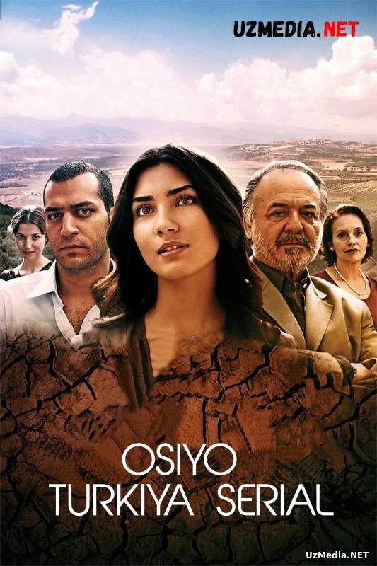 Osiyo / Asi Turkiya seriali Barcha qismlar Uzbek tilida
