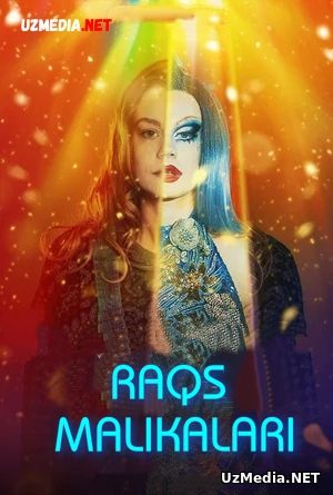 Raqs malikalari / Raqs qirolichalari Uzbek tilida O'zbekcha tarjima kino 2021 Full HD tas-ix skachat