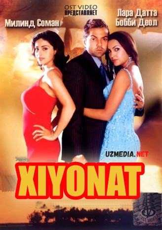 Xiyonat / Hiyonat Hind kino 2005 Uzbek tilida O'zbekcha tarjima kino HD tas-ix skachat