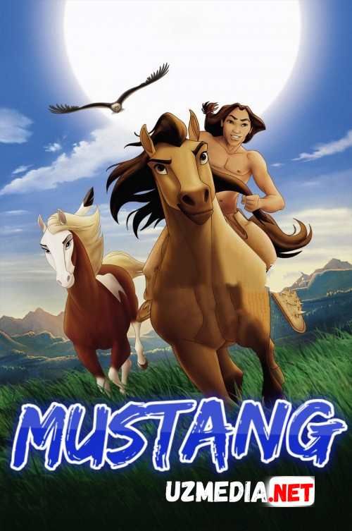 Mustang / Spirit HD Multfilm Uzbek tilida 2002
