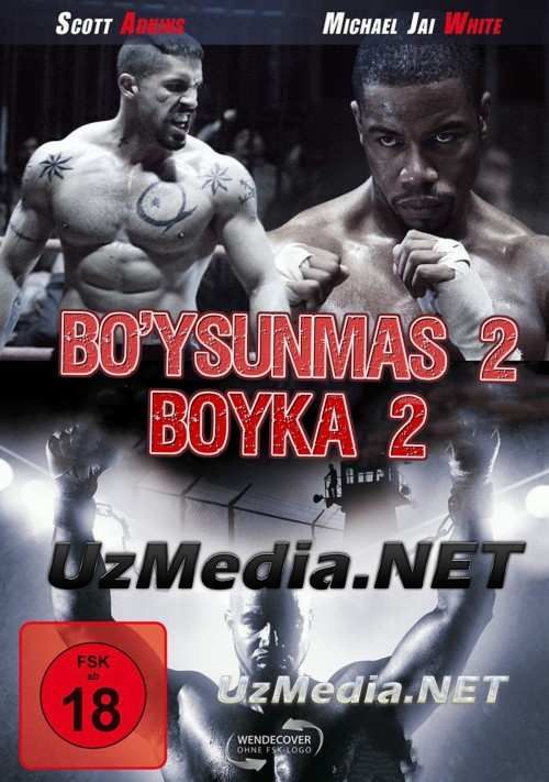 Bo'ysunmas 2 / Boyka 2 Uzbek tilida 2005 O'zbek tarjima kino HD tasix