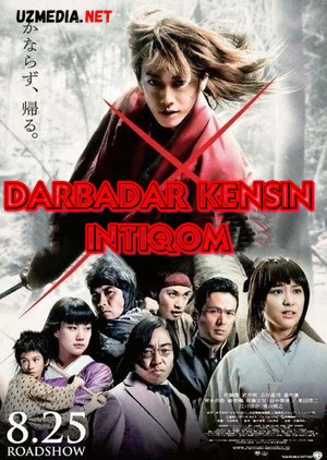 Darbadar Kensin: Intiqom / Kenshin: Intiqom 2021 Uzbek tilida O'zbekcha tarjima kino Full HD tas-ix skachat