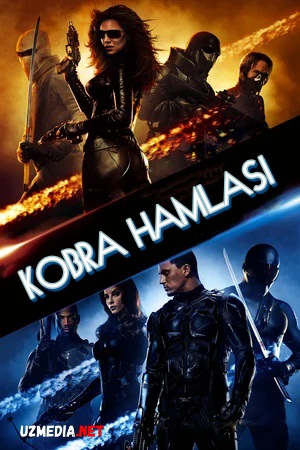 Ilon hamlasi 1 / Kobra hamlasi 1 / Ilon xamlasi 1 / Kobra tashlanishi 1 Uzbek tilida 2009 O'zbekcha tarjima kino Full HD