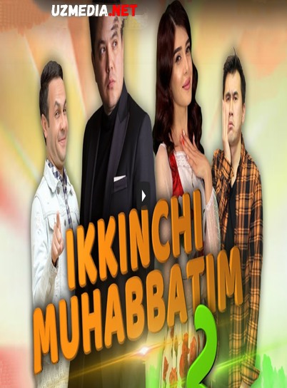 Ikkinchi muhabbatim 2 (o'zbek film) | Иккинчи мухаббатим 2 (узбекфильм) 2021 HD skachat
