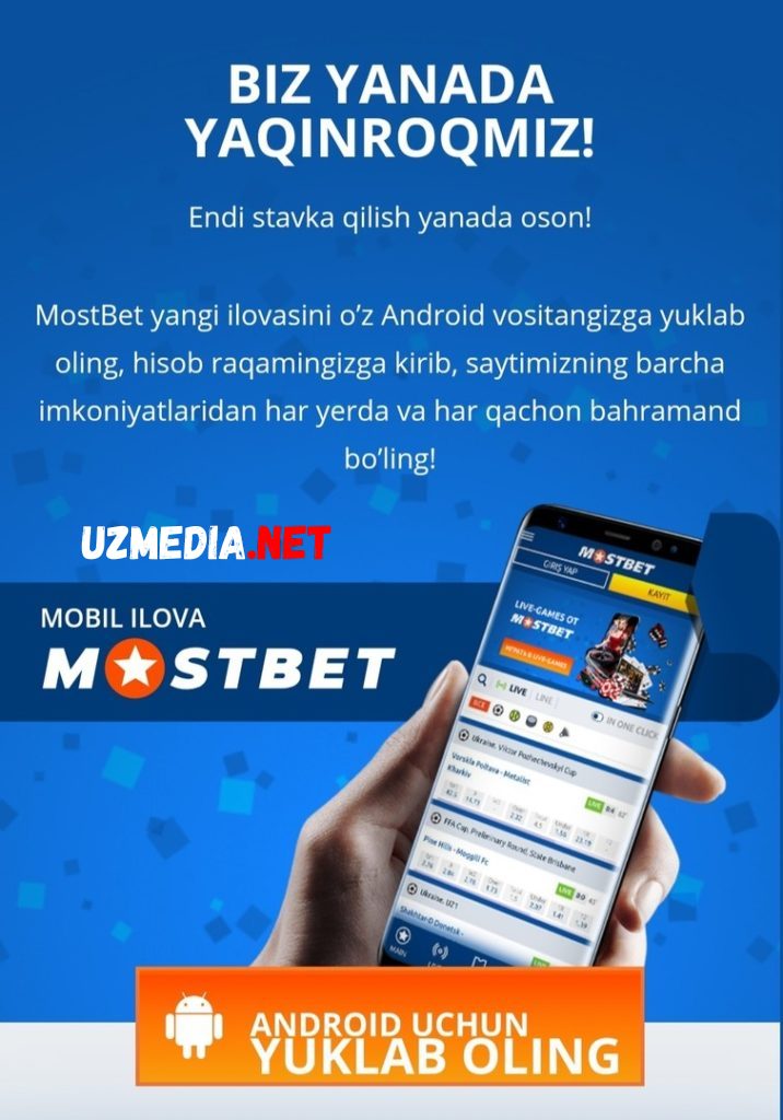 Mostbet mobil dasturi ilovasi Android IOS APK yuklash yuklab olish skachat