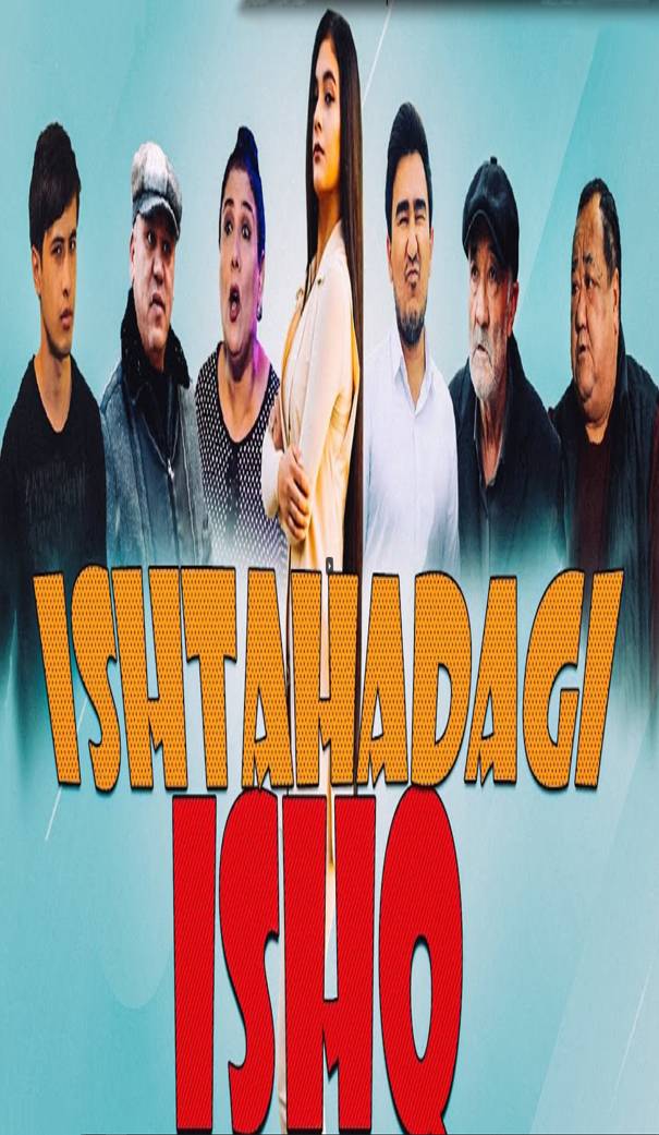 Ishtahadagi ishq (o'zbek film) | Иштахадаги ишк (узбекфильм) 2021 HD